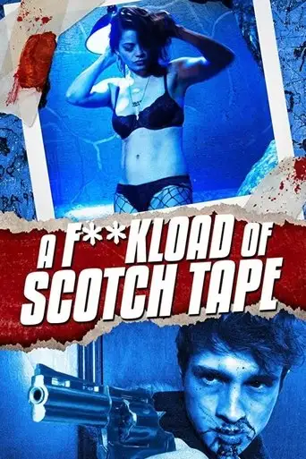 A F**kload of Scotch Tape (2012)