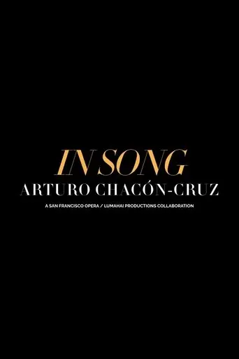 In Song: Arturo Chacón-Cruz (2021)