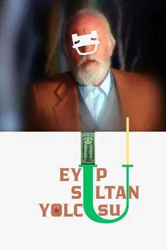 Eyüp Sultan Yolcusu (2006)