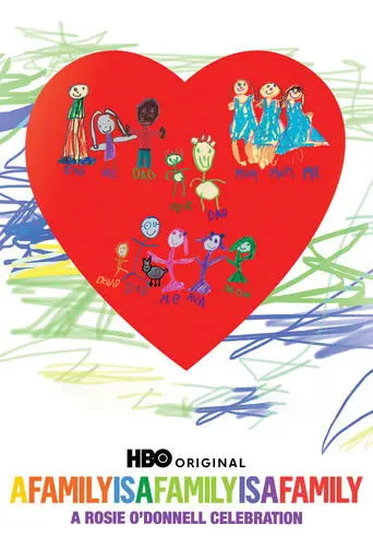 A Family Is a Family Is a Family: A Rosie O'Donnell Celebration (2010)