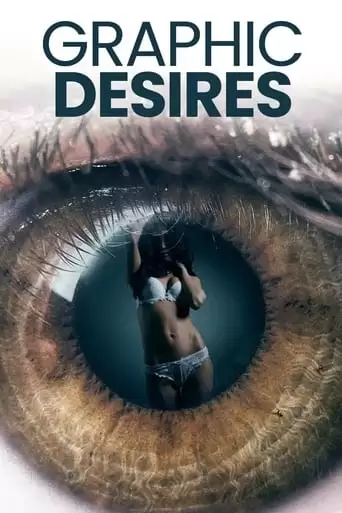 Graphic Desires (2023)