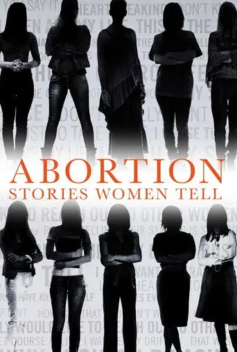 Abortion: Stories Women Tell (2016)