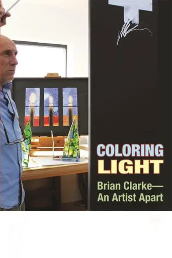 Colouring Light: Brian Clarke - An Artist Apart (2011)