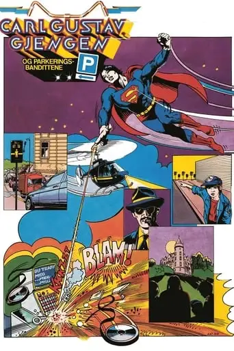 Carl Gustav, the Gang and the Parking Bandits (1982)