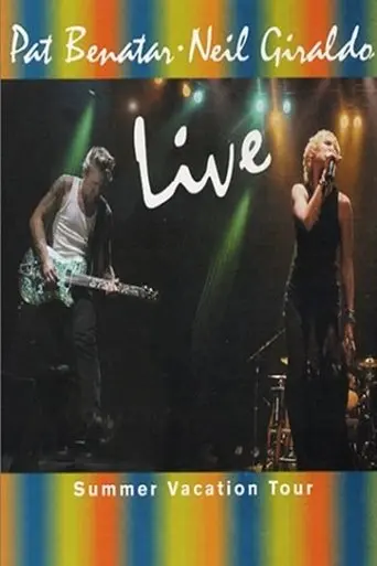 Pat Benatar And Neil Giraldo: Live (2024)