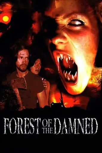 Forest Of The Damned (2005)