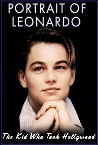 Portrait of Leonardo: The Kid Who Took Hollywood (1998)
