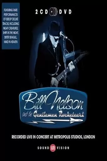 Bill Nelson And The Gentlemen Rocketeers (2012)