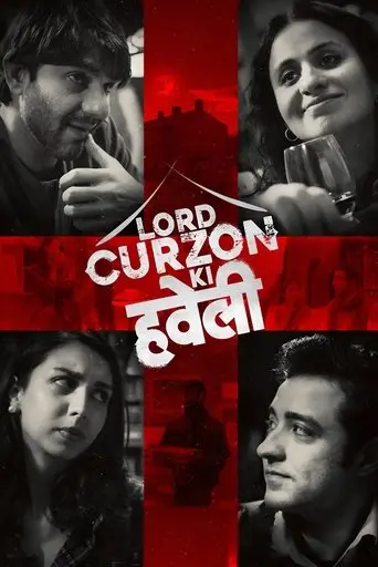 Lord Curzon Ki Haveli (2023)