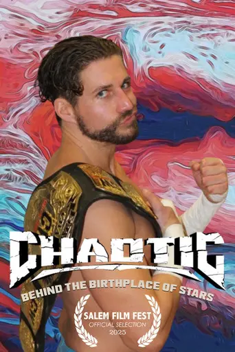 Chaotic Wrestling: Behind the Birthplace of Stars (2025)