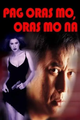 Pag Oras Mo, Oras Mo Na (2000)