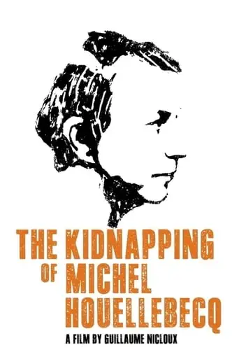 The Kidnapping of Michel Houellebecq (2014)