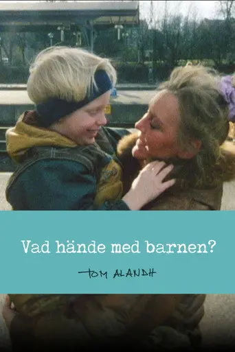 Vad hände med barnen? (2013)