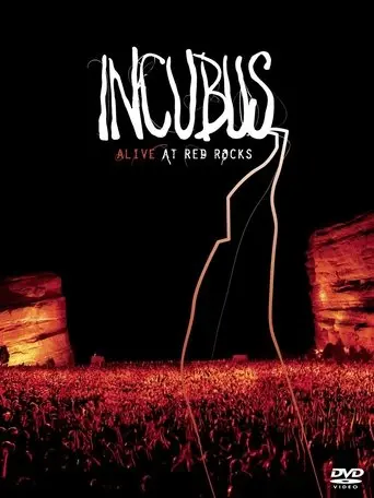 Incubus Alive At Red Rocks (2004)
