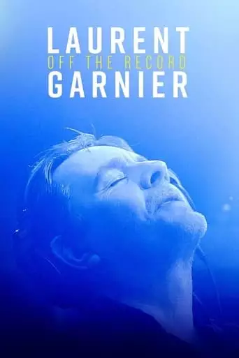 Laurent Garnier: Off The Record (2022)