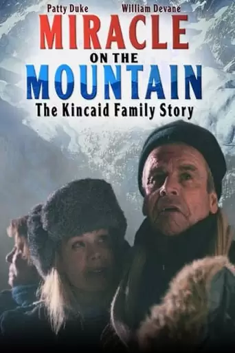Miracle On The Mountain: The Kincaid Family Story (2001)