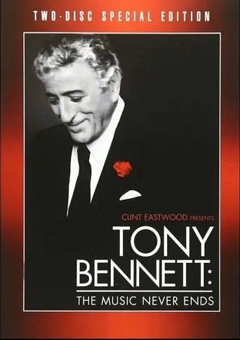 Tony Bennett: The Music Never Ends (2007)