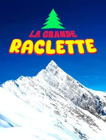 La grande raclette (2025)
