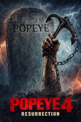 Popeye IV: Resurrection (2026)