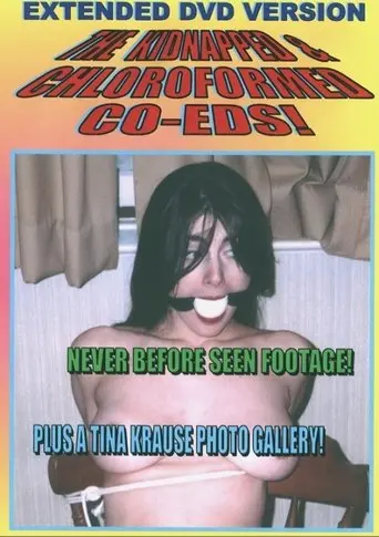 Kidnapped & Chloroformed Coeds (1998)