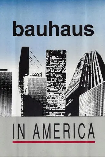 Bauhaus in America (1995)