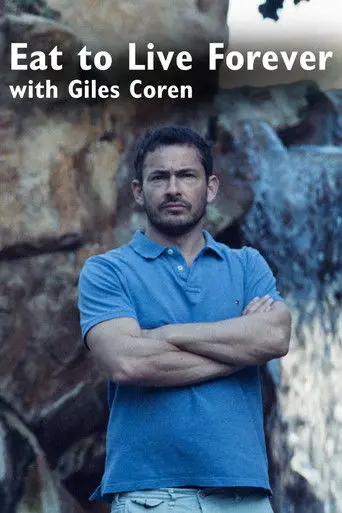 Eat to Live Forever with Giles Coren (2015)
