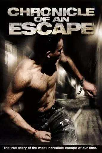 Chronicle Of An Escape (2006)