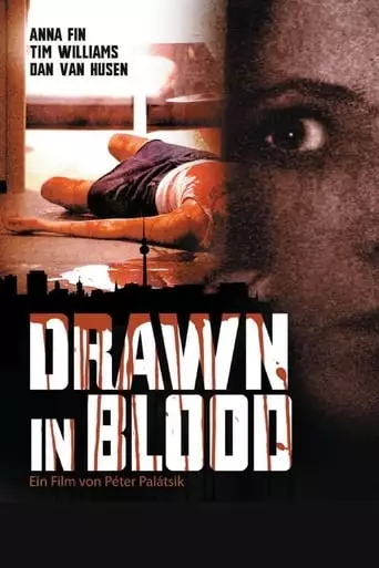 Drawn In Blood (2006)