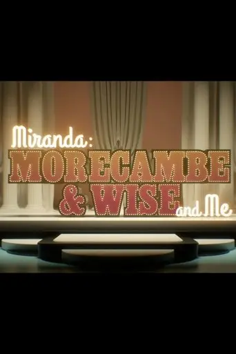 Miranda: Morecambe & Wise and Me (2017)