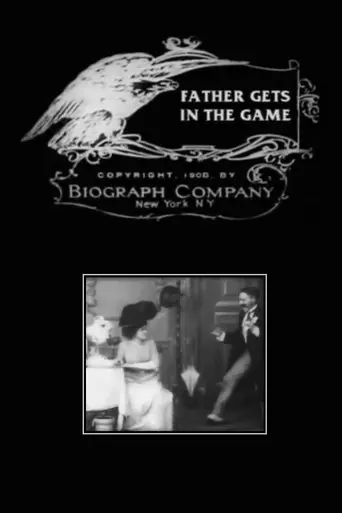 Father Gets In The Game (1908)