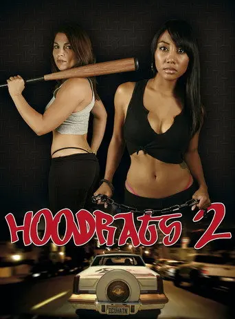 Hoodrats 2: Hoodrat Warriors (2008)