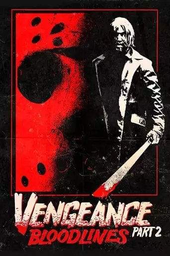 Friday The 13th Vengeance 2: Bloodlines (2022)