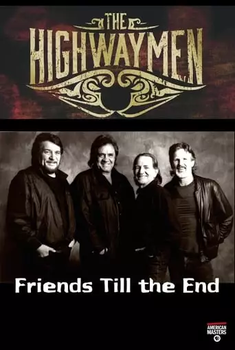The Highwaymen: Friends Till the End (2016)