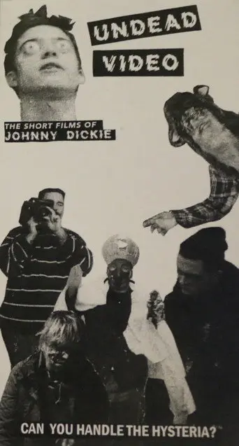 Undead Video: The Short Films of Johnny Dickie (2017)