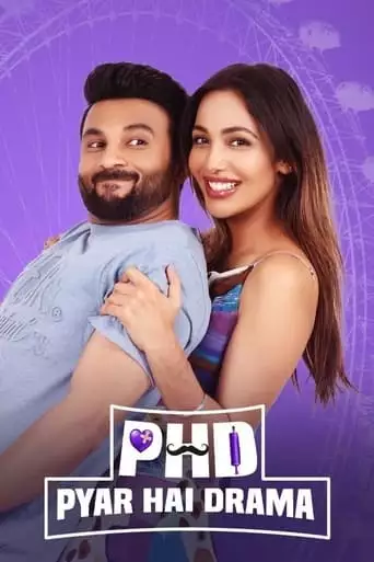 PHD (Pyar Hai Drama) (2023)