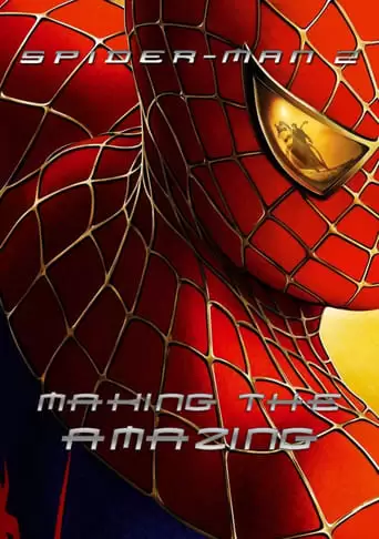 Making The Amazing (2004)