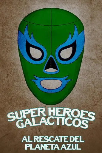 Súper héroes galácticos: Al rescate del planeta azul (2007)
