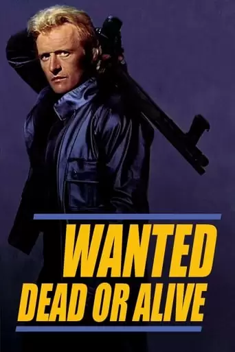Wanted: Dead Or Alive (1987)