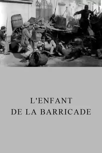 L'enfant De La Barricade (1907)