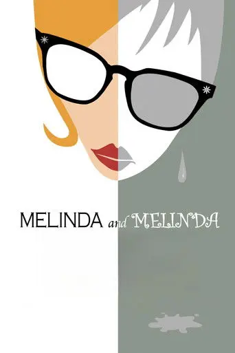 Melinda and Melinda (2004)