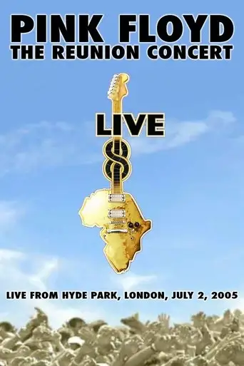 Pink Floyd - The Reunion Concert (2005)