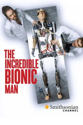 The Incredible Bionic Man (2013)