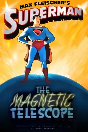 Superman: The Magnetic Telescope (1942)