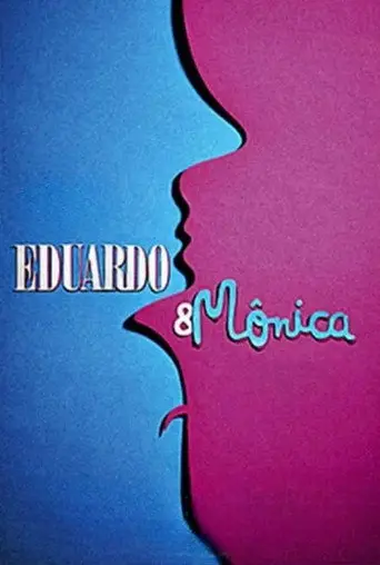 Eduardo and Mônica (2011)
