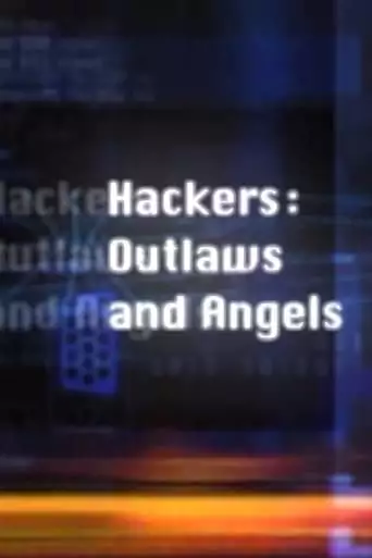 Hackers: Outlaws and Angels (2002)