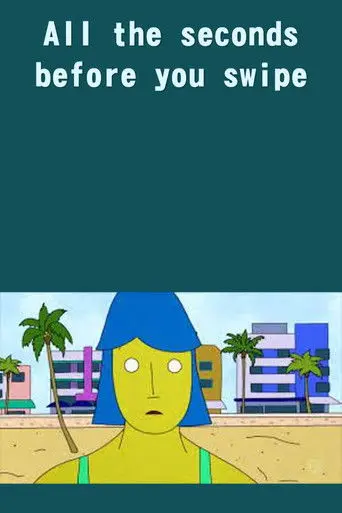 The Places Where We Live: All The Seconds Before You Swipe (2019)