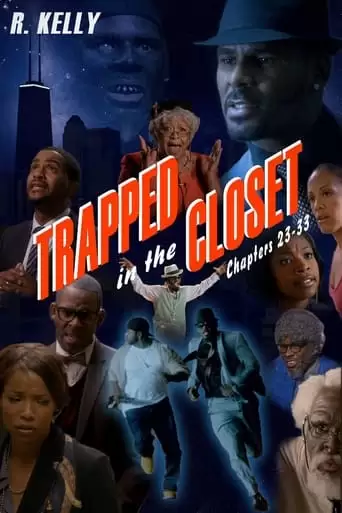 Trapped In The Closet: Chapters 23-33 (2012)
