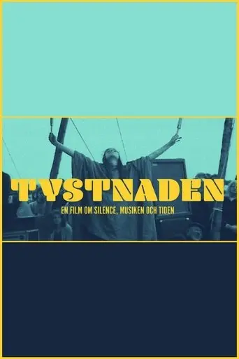 Tystnaden - en film om Silence, musiken och tiden (2020)
