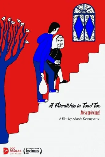 A Friendship In Tow/Toe (2017)