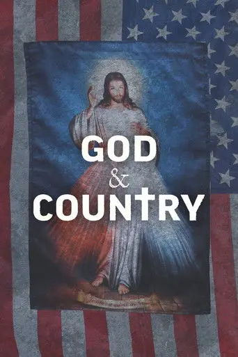 God & Country: The Rise of Christian Nationalism (2024)